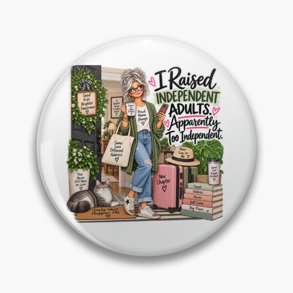 Item preview, I Raised Independent Adults Apparently Too Independent designed and sold by CottageGardenCo.