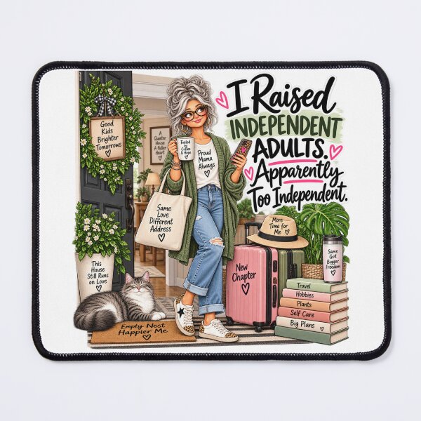 Item preview, I Raised Independent Adults Apparently Too Independent designed and sold by CottageGardenCo.