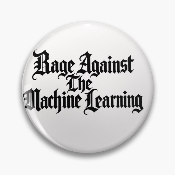 Item preview,  Rage Against the Machine Learning designed and sold by Leo Bennett.