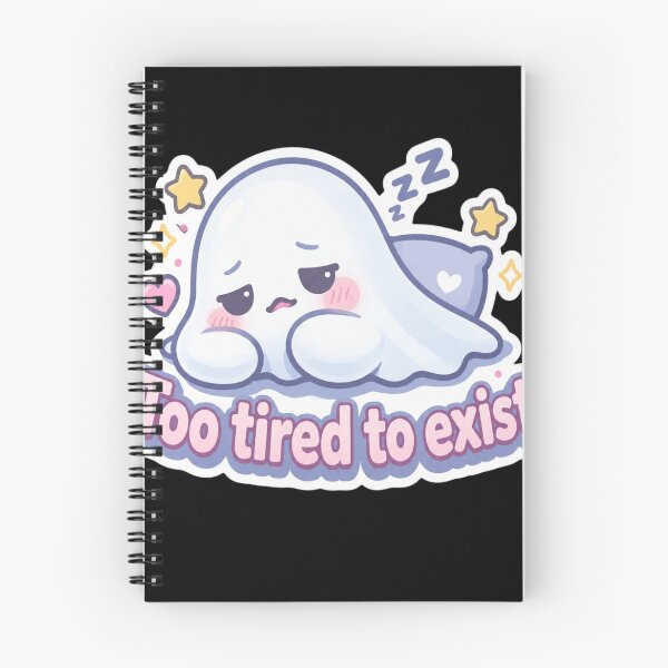 Item preview, Too Tired to Exist designed and sold by CharlieBurrell.