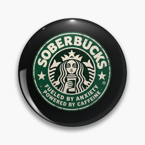 Item preview, Soberbucks — Fueled by Anxiety designed and sold by OriginalGamer55.