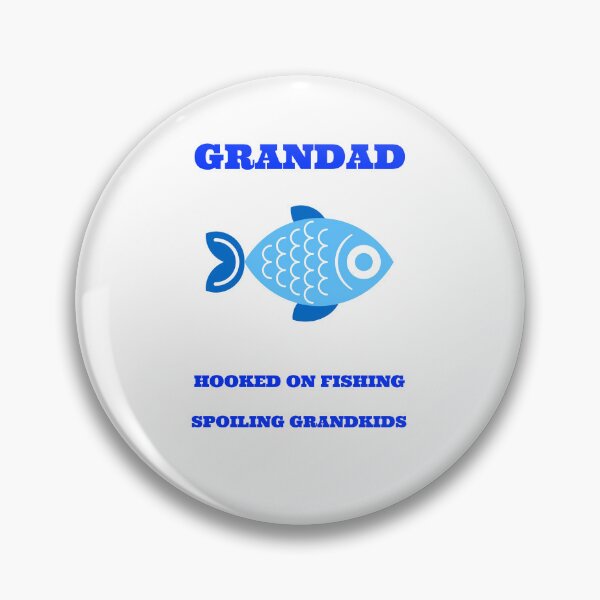 Item preview, GRANDAD HOOKED ON FISHING , SPOILING GRANDKIDS designed and sold by JamiesLocker.