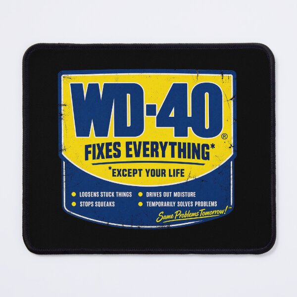 Item preview, WD-40 Fixes Everything Except Your Life designed and sold by OriginalGamer55.