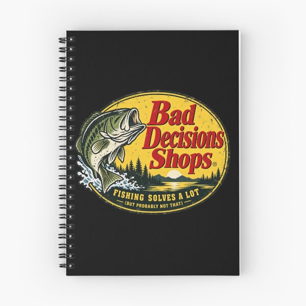 Item preview, Bad Decisions Shops — Fishing Solves A Lot designed and sold by OriginalGamer55.