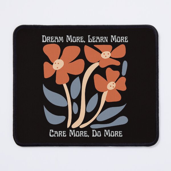 Item preview, Dream More Learn More Floral Inspirational Quote designed and sold by torildorxop.