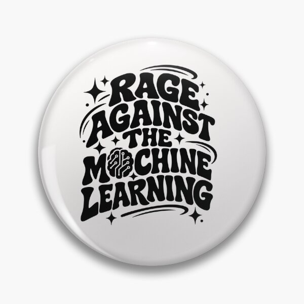 Item preview, Rage Against the Machine Learning designed and sold by Leo Bennett.