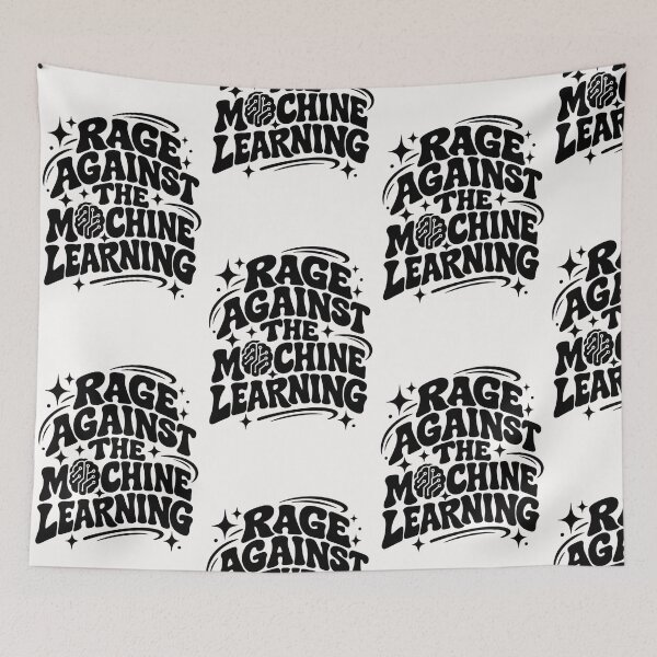 Item preview, Rage Against the Machine Learning designed and sold by Leo Bennett.