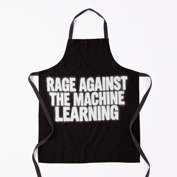 Item preview, Rage Against the Machine Learning designed and sold by Leo Bennett.