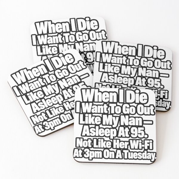 Item preview, When I Die Like Nana Funny Dark Humor Quote Design designed and sold by Kenzie & Co.