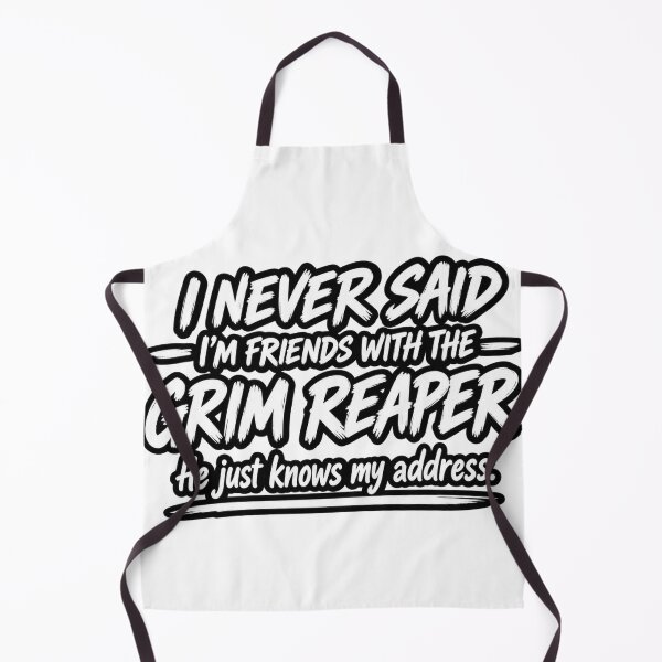 Item preview, Not Friends With The Grim Reaper Funny Sarcastic Quote Design designed and sold by Kenzie & Co.