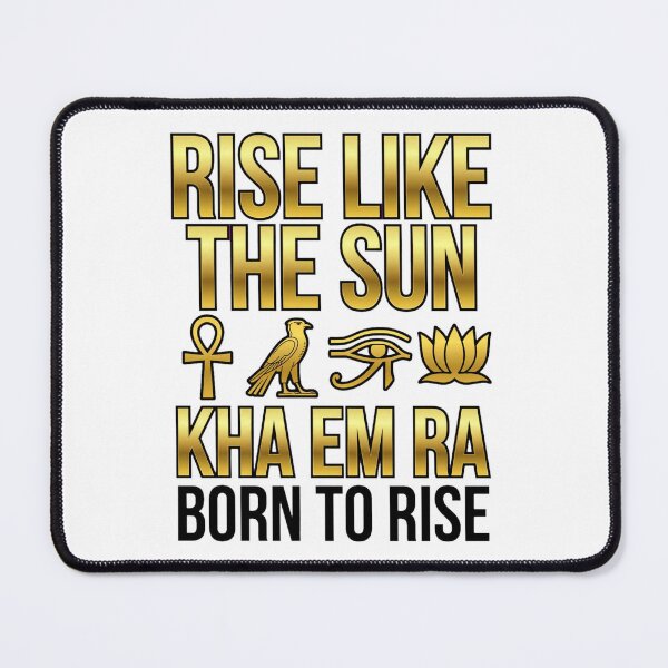 Item preview, RISE LIKE THE SUN Gold Hieroglyphs PNG | KHA EM RA Pharaonic Motivational Design designed and sold by HoMya.