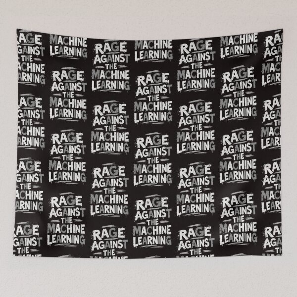 Item preview,  Rage Against the Machine Learning designed and sold by Leo Bennett.
