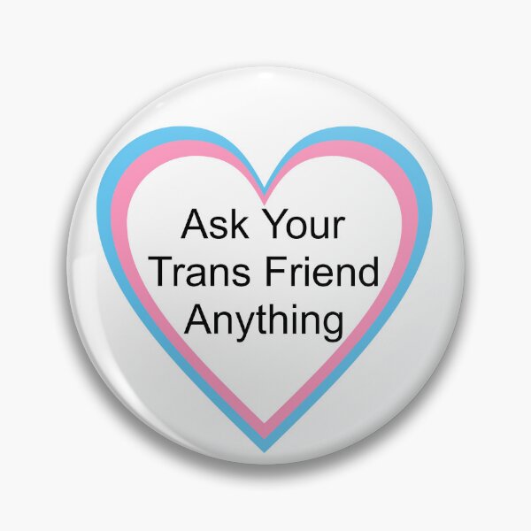 Item preview, Ask Your Trans Friend Anything designed and sold by AYTFA.