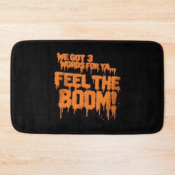 Item preview, We Got 3 Words for Ya Feel the Boom designed and sold by lightylegal.