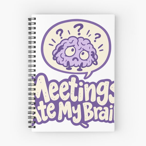 Item preview, Meetings Ate My Brain Funny Graphic designed and sold by S06PMarketing.
