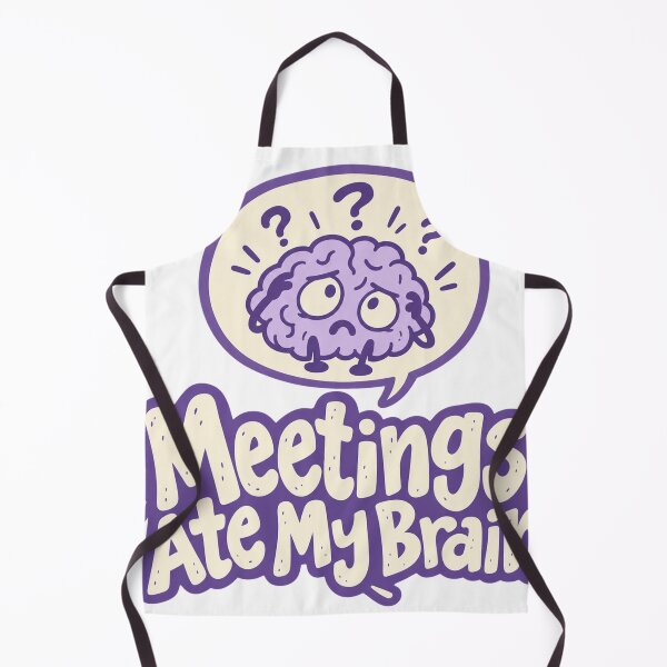 Item preview, Meetings Ate My Brain Funny Graphic designed and sold by S06PMarketing.