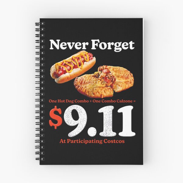 Item preview, Never Forget One Hot Dog Combo And One Combo Calzone 9.11 Dollars At Participating Costcos designed and sold by lightylegal.