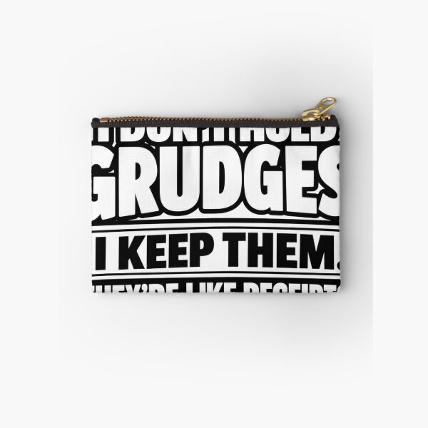 Item preview, I Dont Hold Grudges I Keep Them Funny Sarcastic Quote Design designed and sold by Kenzie & Co.