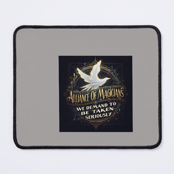 Item preview, Alliance Of Magicians Demand To Be Taken Seriously-3 designed and sold by MaximClaas.