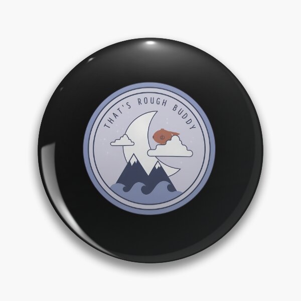 Item preview, That's Rough Buddy Moon Mountains Waves designed and sold by Scottmit.