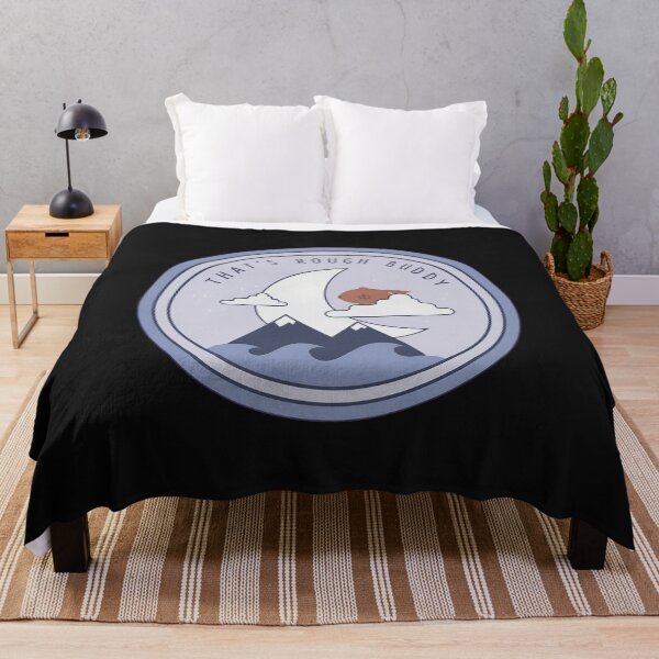 Item preview, That's Rough Buddy Moon Mountains Waves  designed and sold by Scottmit.