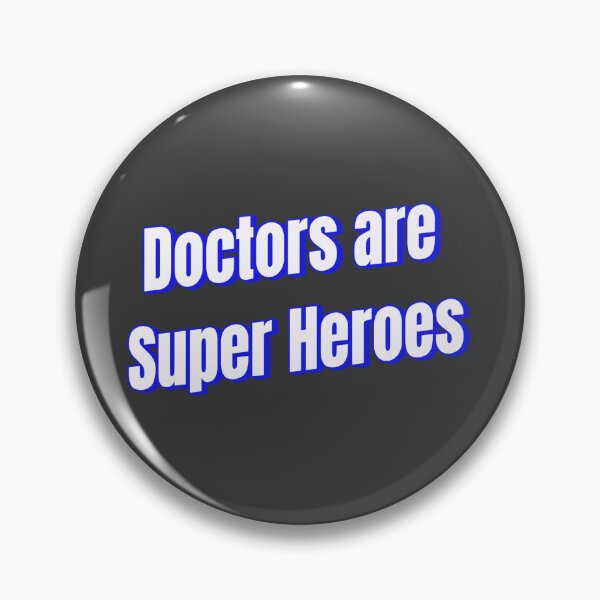 Item preview, doctors are super heroes designed and sold by Ifcitiesdesign.