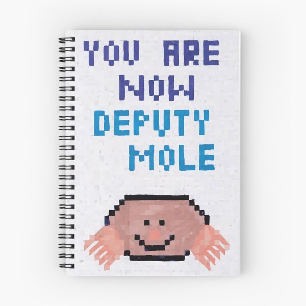 Item preview, You are now Deputy Mole designed and sold by Katy Fryd.