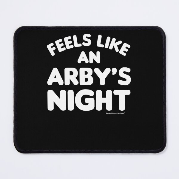 Item preview, 1....Feels Like An Arby'S Night designed and sold by monetame.