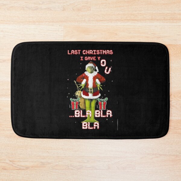 Item preview, Last Christmas I Gave You Bla Bla Bla Grinch Funny designed and sold by ImogenDavisArt.