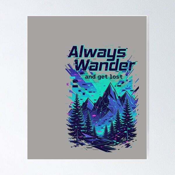 Item preview, Always Wander And Get Lost Mountain Badge-5 designed and sold by AurimasEicinas.