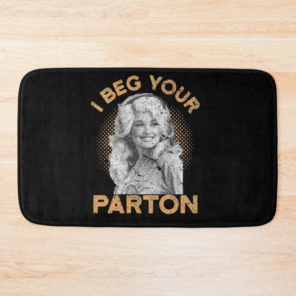Item preview, I BEG YOUR PARTON Classic  designed and sold by gotoworkea.