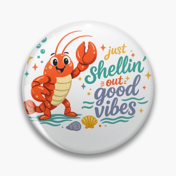 Item preview, Just Shellin Out Good Vibes Cute Lobster Coastal Beach Humor Art Design designed and sold by inkoutninja.
