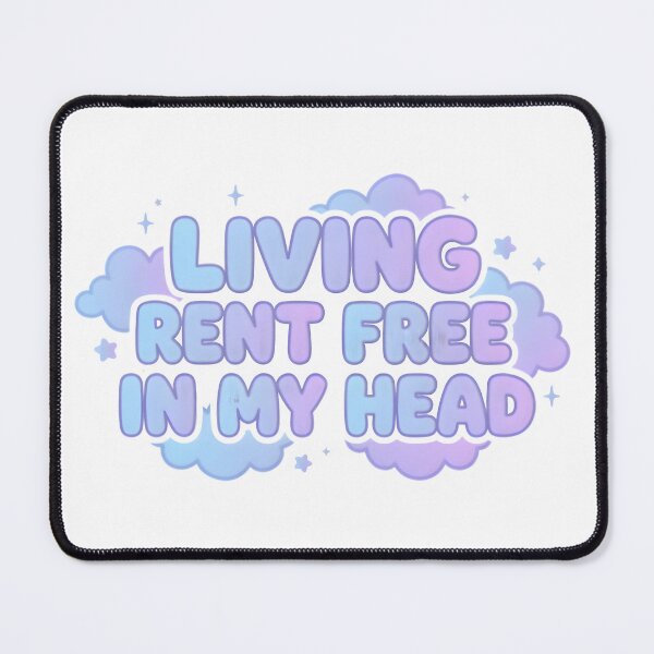 Item preview, Living Rent Free In My Head Quote designed and sold by PreeCha Art & Co..
