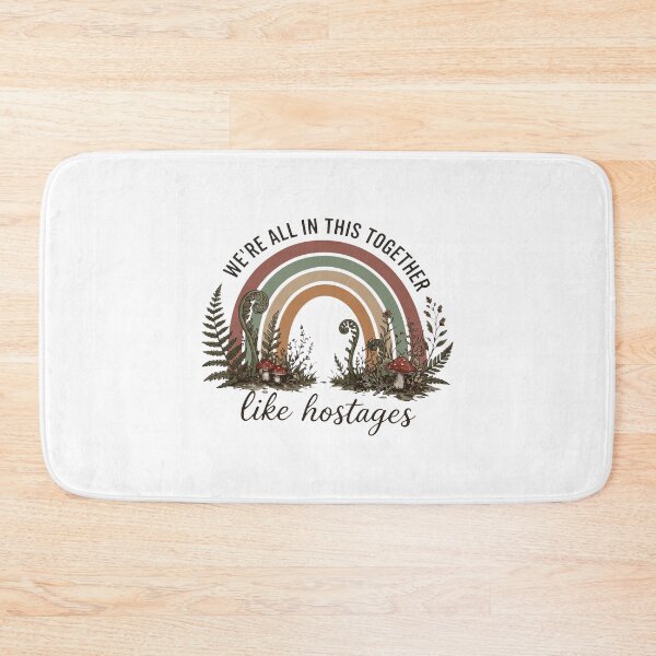 Item preview, We’re All In This Together Like Hostages Mushroom Rainbow designed and sold by lightylegal.