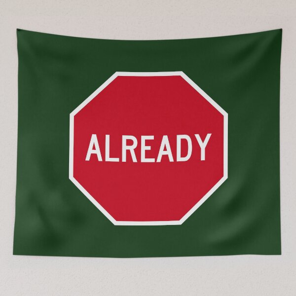 Item preview, Stop Already? designed and sold by Karate Octopus.