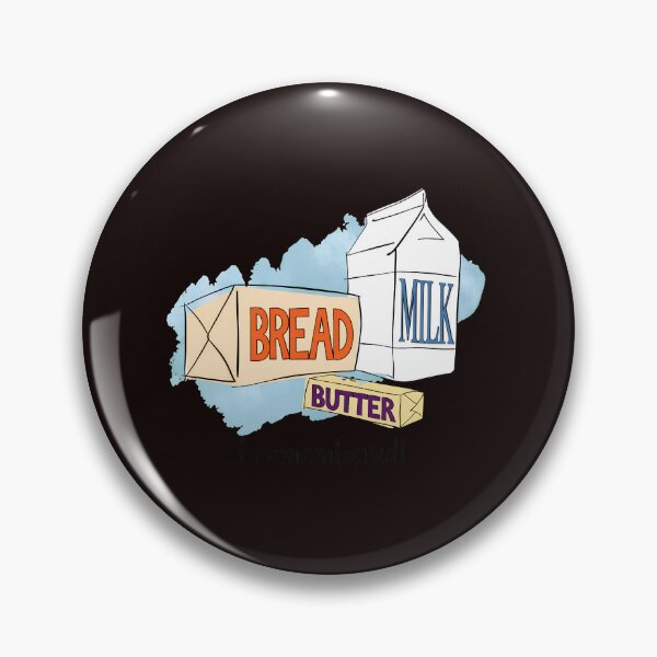 Item preview, Bread Milk Butter I Remembered! Funny Groceries designed and sold by findOutDraw.