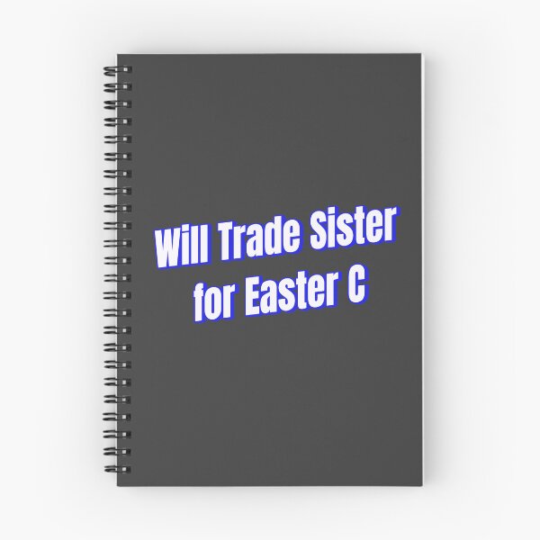 Item preview, will trade sister for easter c designed and sold by Ifcitiesdesign.