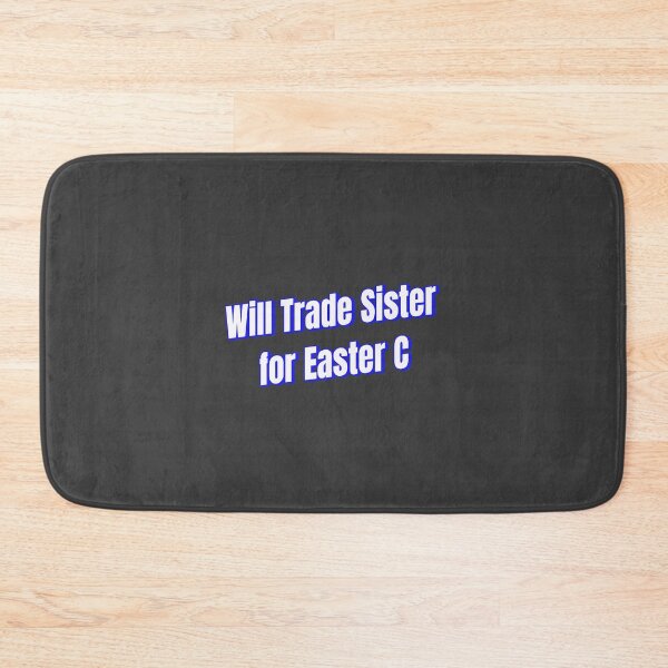 Item preview, will trade sister for easter c designed and sold by Ifcitiesdesign.