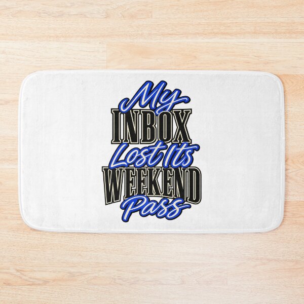 Item preview, Inbox Lost Its Weekend Pass Work Humor Design designed and sold by Bikivuno.