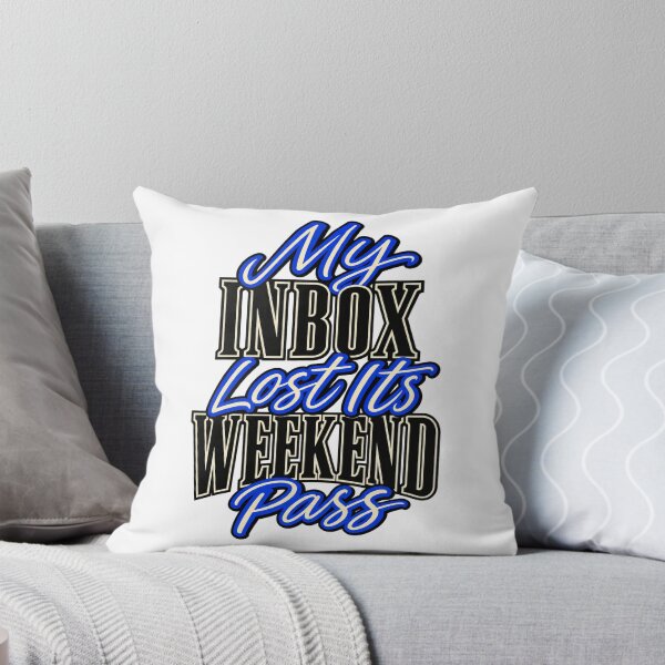 Item preview, Inbox Lost Its Weekend Pass Work Humor Design designed and sold by Bikivuno.
