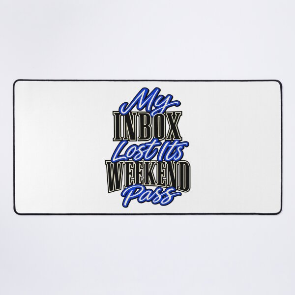 Item preview, Inbox Lost Its Weekend Pass Work Humor Design designed and sold by Bikivuno.