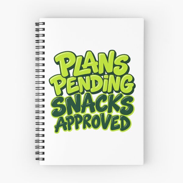 Item preview, Plans Pending, Snacks Approved Bold Lettering designed and sold by Bikivuno.