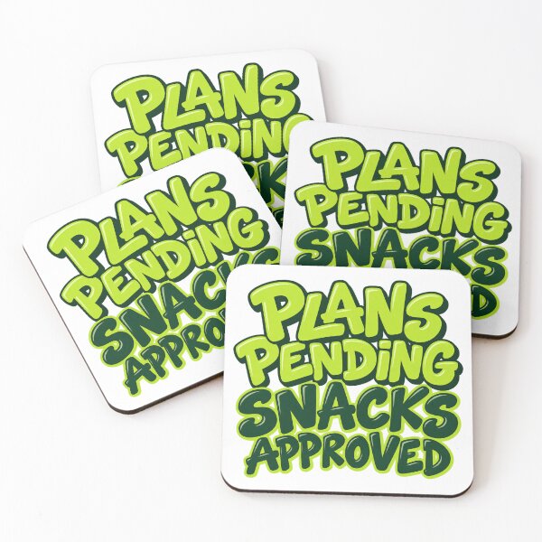 Item preview, Plans Pending, Snacks Approved Bold Lettering designed and sold by Bikivuno.