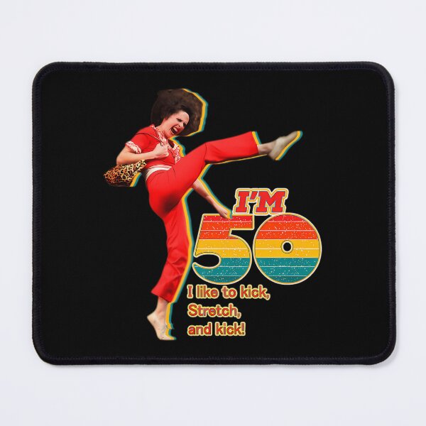 Item preview, Sally Omalley I'M 50 I Like To Kick Streth And Kick designed and sold by pik-niki.