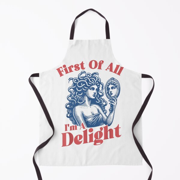 Item preview, First of All I'm A Delight Medusa Gorgon Sarcastic Humor designed and sold by Regainbara.