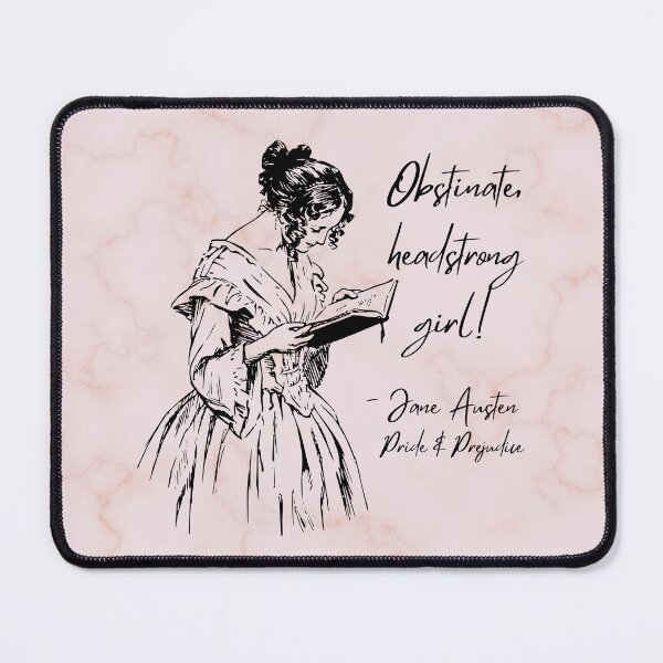 Item preview, Obstinate, headstrong girl! - Jane Austen book quote designed and sold by Mister Mipsy.