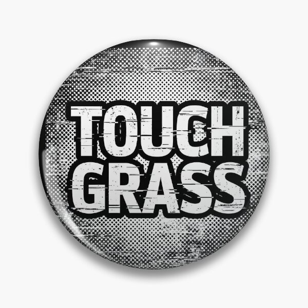 Item preview, Touch Grass Grunge Distressed Text designed and sold by PreeCha Art & Co..