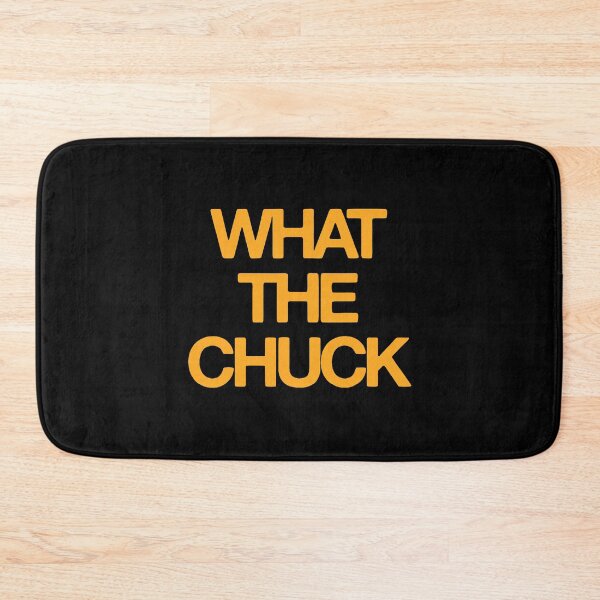 Item preview, What The Chuck Funny Sarcastic Saying Gift designed and sold by Mind-Drift.