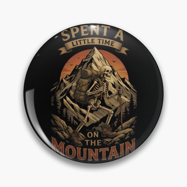 Item preview, Spent a Little Time on the Mountain Skeleton Hiker Vintage Hiking Gift designed and sold by Zizo-DR44.