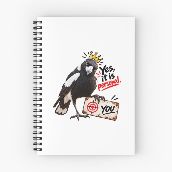 Item preview, Yes, It Is Personal – Funny Australian Magpie Design designed and sold by chiakh.